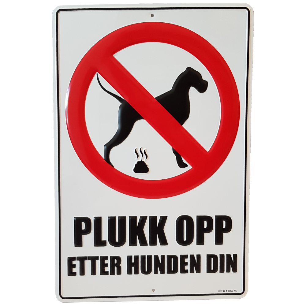 Plukk Opp Etter Hunden Din Metallskilt METALLSKILT NO Plukk Opp Etter Hunden Din Metallskilt METALLSKILT NO